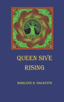 Queen Sive Rising