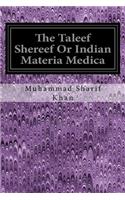 Taleef Shereef Or Indian Materia Medica