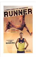 A Useful Guide for the Beginner Runners