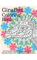 Giraffes Coloring Book - 60 Zentangle Giraffe Designs