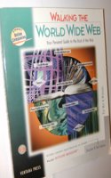Walking the World Wide Web: Your Personal Guide to Great Internet Resources