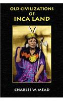 Old Civilizations of Inca Land