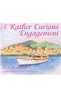 A Rather Curious Engagement