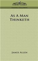 As a Man Thinketh