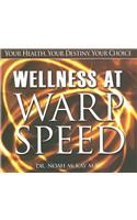 Wellness at Warp Speed