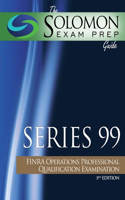 The Solomon Exam Prep Guide: Series 99 - Finra Operations Professional Qualification Examination