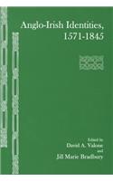 Anglo-Irish Identities, 1571-1845