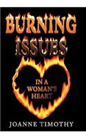 Burning Issues in a Woman's Heart