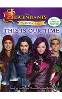 Descendants Poster-A-Page: This Is Our Time
