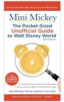 Mini Mickey: the Pocket-Sized Unofficial Guide to Walt Disney World