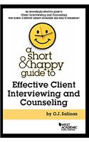 A Short & Happy Guide to Effective Client Interviewing and Counseling: (Short and Happy Series)