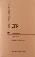 Code of Federal Regulations Title 49, Transportation, Parts 1-99, 2019