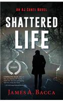 Shattered Life