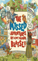 Missed Adventures of a Boy Named Blaise