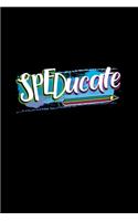 Speducate: Special Education Assistant Gift Notebook Journal