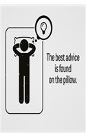 The best advice is found on the pillow
