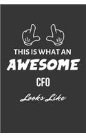 This Is What An Awesome CFO Looks Like Notebook: Lined Journal, 120 Pages, 6 x 9, Matte Finish