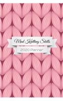 Mad Knitting Skills: Funny 2020 Weekly Planner For Knitting Lovers - 2020 Organiser For The Crochet Obsessed - With Yearly Calendar, Priorities For The Week And Weekly W