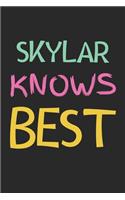Skylar Knows Best