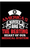 America's Nurses Are The Beating Heart Of Our Medical System