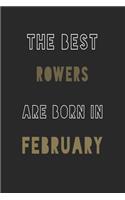 The Best rowers are Born in February journal: 6*9 Lined Diary Notebook, Journal or Planner and Gift with 120 pages