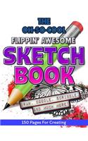 The Oh-So-Cool Flippin' Awesome Sketch Book