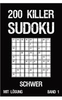 200 Killer Sudoku Schwer Mit Lösung Band 1: Anspruchsvolle Summen-Sudoku Puzzle, Rätselheft für Profis, 2 Rästel pro Seite