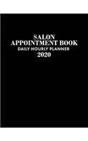 Salon Appointment Book 2020: Appointment Planner for January 2020 - December 2020 Hourly Planner, 7 AM to 10 PM Daily Hourly Planner + Notes Section, Schedule Planner & Log, Bla