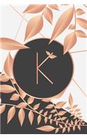 K: Gorgeous initial monogram lined journal. Chic soft rose gold letter notebook for diaries and notes.