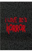 I Love 80's Horror