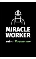 Miracle Worker Aka Foreman
