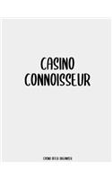 Casino Connoisseur