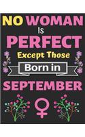 No Woman Is Perfect Except Those Born in September