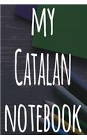 My Catalan Notebook: The perfect gift for anyone learning a new language - 6x9 119 page lined journal!