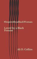 #InspiredbyBlackWoman