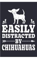 Easily Distracted By Chihuahuas