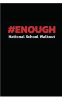 Enough National School Walkout