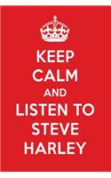 Keep Calm and Listen to Steve Harley: Steve Harley Designer Notebook