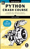 Python Crash Course, 3rd Edition: A Hands-On, Project-Based Introduction to Programming