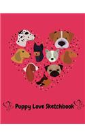 Puppy Love Sketchbook: Dogs - 8.5 x 11 size -Sketchbook Journal White Unruled Drawing Paper -120 Pages, Durable Soft Cover - For Artists, Students, Girls and Boys