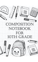 Composition Notebook For 10th Grade