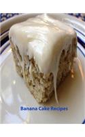 Banana Cake Recipes
