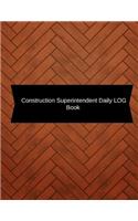 Construction Superintendent Daily Log Book: Construction Log Book