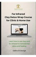 Far Infrared Clay Detox Wrap Course for Clinic & Home Use