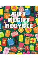 Gift Regift Recycle