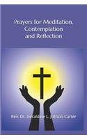 Prayers for Meditation, Contemplation and Reflection