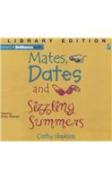 Mates, Dates and Sizzling Summers