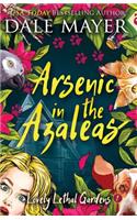 Arsenic in the Azaleas