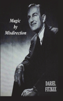 Magic By Misdirection