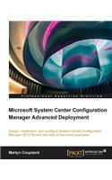Microsoft System Center Configuration Manager Advanced Deployment